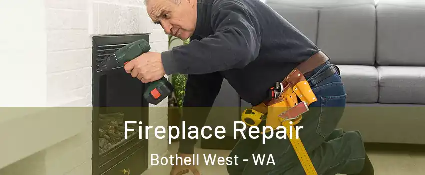  Fireplace Repair Bothell West - WA